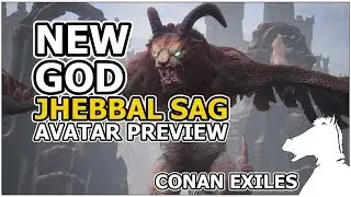 Jhebbal Sag Avatar Preview | NEW GOD | CONAN EXILES