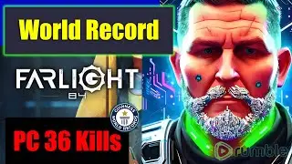 Farlight 84 | PC World Record | 36 Kills Solo