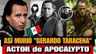 Asi MURI&Oacute; Gerardo Taracena ACTOR Mexicano &iquest;DE QU&Eacute; MURI&Oacute; Gerardo Taracena ACTOR de Apocalypto HOY