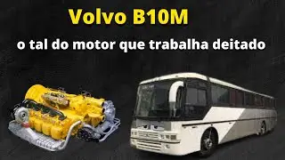 Volvo B10M o tal do motor que trabalha deitado, afinal compensa ainda ter um nos dias de hoje?