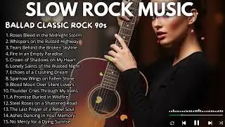 Best 90s SlowRock Love Songs 🍃 Gentle Romantic Rock Mix for Quiet Moments