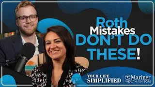 5 Costly Roth IRA Mistakes to Avoid | Your Life Simplified
