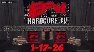 EFW Hardcore TV: 1-17-26