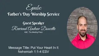 EPUBC Fathers Day Service 