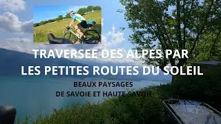 LA TRAVERSEE DES ALPES A VELO PAR LES PETITES ROUTES DU SOLEIL/ Ep 2 Desingy-St Maurice de Rotherens