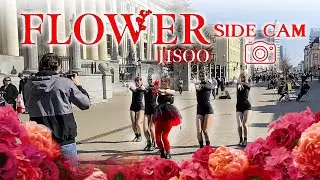 [KPOP IN PUBLIC | ONE TAKE] SIDE CAM ver. JISOO - ‘꽃(FLOWER)’ FULL DANCE COVER | LALUNA