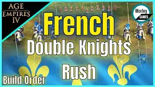 DOUBLE French Royal Knight Rush Build Order | Age of Empires 4 Build Order