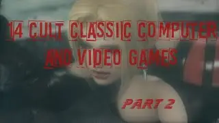 14 cult classic computer and video games