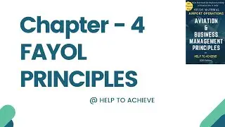 Fayols Principles - Airport Operations and Business Management - Chapter 4:  AO ATC AAI