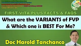 What are the Variants & Which one is Best First Vita Plus for You? - Dr Harold Tanchanco #fvpHealth