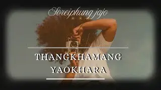 SOREIPHUNG_JAJO  THANGKHAMANG_YAOKHARA