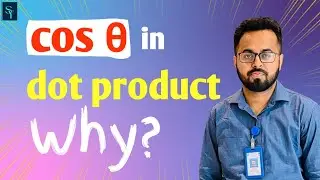 Why Dot Product of Vectors contains cos(&theta;) ?