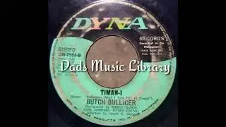 Timan-i-Butch Bullicer