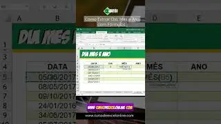 Como Extrair Dia, M&ecirc;s e Ano com F&oacute;rmulas no Excel