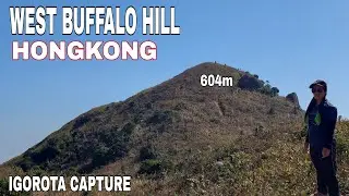 West Buffalo Hill To Shek Nga Shan hike Hong Kong | IGOROTA CAPTURE #hiking