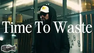 King Leer   Time To Waste (Prod. OB1)