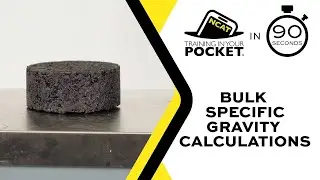 Training In Your Pocket in 90 Seconds: Bulk Specific Gravity Calculations