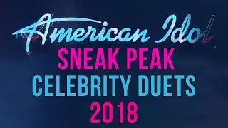 SNEAK PEEK American Idol Top 24 Finalists Celebrity Duets | American Idol 2018