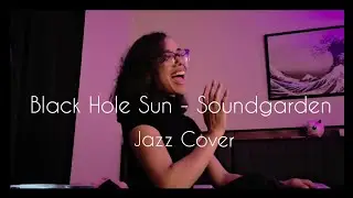 Black Hole Sun - Soundgarden (PMJ Haley Reinhart) - Nessa