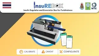 InsuRE box: Insulin Regulator and Enunciator Box for Purblindness | MTE 2022