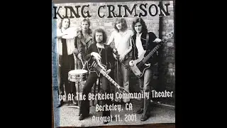 King Crimson - Live At The Berkeley Community Theater - Berkeley, CA - 08/11/2001