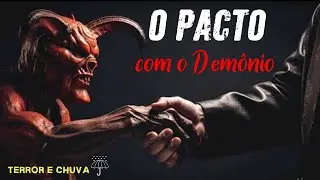 Relatos de Terror ao Som  de Chuva ( EP 459/O  Pacto com o Demônio )