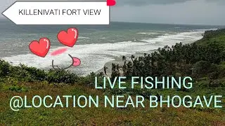 Killenivati live fishing.Near bhogave beach.fishing in monsoon season.