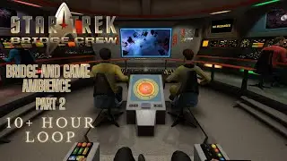 Star Trek Bridge Crew Gaming and Bridge Ambience Extended - 10 Hours - Enterprise NCC 1701