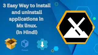 3 Easy way to install and uninstall application in MX linux (in hindi)