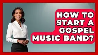 How To Start A Gospel Music Band? - Holy Harmonies