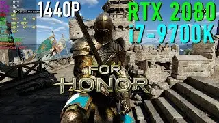 For Honor RTX 2080 & 9700K@4.6GHz [ Max Settings - 1440P ]