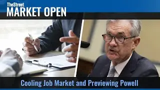 Previewing Powell, Job Market Cools, Crypto Crash - Market Open LIVE