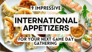 9 Impressive International Appetizers for Your Next Game Day Gathering #gamedayfood  #globalflavors