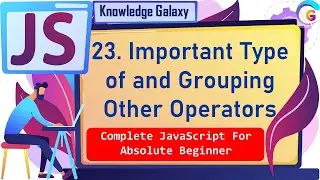 Grouping Other Operators in JavaScript #23 | What is Grouping Other Operators | JavaScript 2021