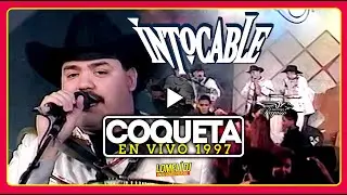 1997 - COQUETA - Intocable - EN VIVO - Grupo Intocable -
