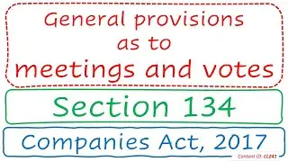 Section 134 Provisions as to meetings and votes | Companies Act, 2017 (CL241)