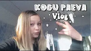 kogu päeva vlog | Teele™