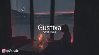 GUSTIXA - PAST LIVE (1 HOURS)