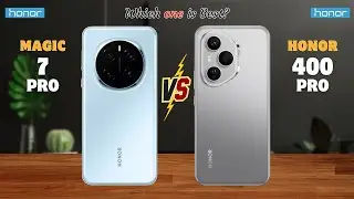 Honor Magic 7 Pro vs Honor 400 Pro⚡full Details