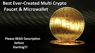 Best Ever-Created Multi Crypto Faucet & Microwallet