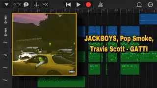 JACKBOYS, Pop Smoke, Travis Scott - GATTI  (Instrumental GarageBand)