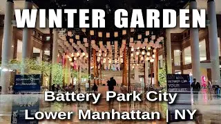Winter Garden | Battery Park City | New York