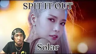 [MV] SOLAR (솔라) - Spit it out (뱉어) | REACTION!! | THE BRIGHTEST STAR IN THE SOLAR SYSTEM!!
