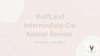 RuffLand Kennel Review