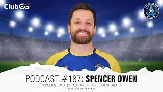 Podcast #187: Spencer Owen / Founder & CEO of (C)Hashtag United / Content Creator
