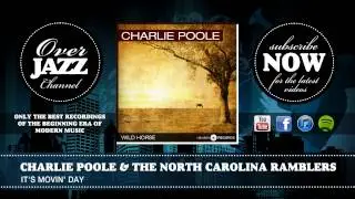 Charlie Poole & the North Carolina Ramblers - It's Movin' Day (1930)