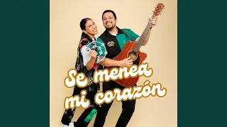 Se Menea Mi Coraz&oacute;n