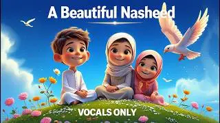 Mini Muslims - SubhanAllah |  Beautiful Nasheed Celebrating Allah's Creation| No Music