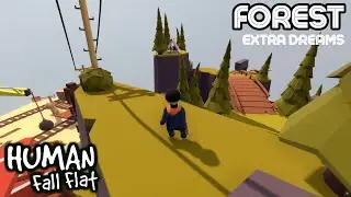 Forest - Extra Dreams | HUMAN FALL FLAT | Gameplay Walkthrough