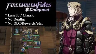 Fire Emblem Fates: Conquest - Chapter 16 (Lunatic)